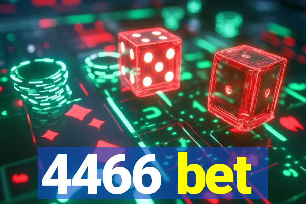 4466 bet